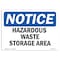 Signmission OSHA Notice Sign, 7" Height, 10" Width, Rigid Plastic, Hazardous Waste Storage Area Sign, Landscape OS-NS-P-710-L-13346 - alternate 1